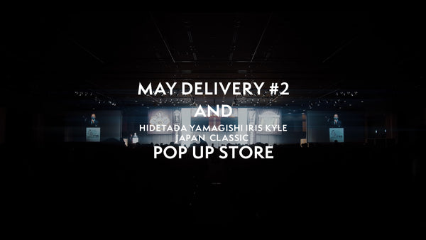 5.21 Hidetada Yamagishi Iris Kyle Japan Classic Pop Up Store & New Release Item