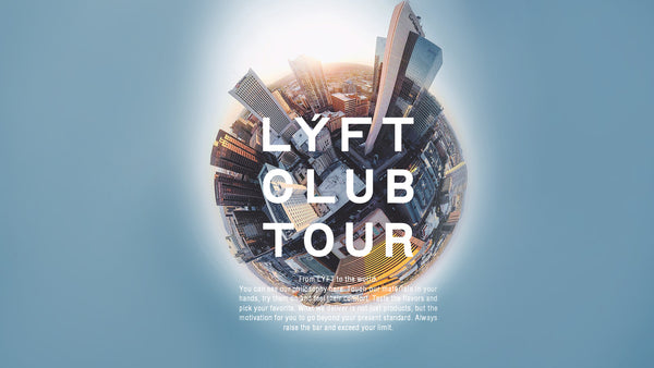 LÝFT CLUB TOUR - Detail (May - 2023)